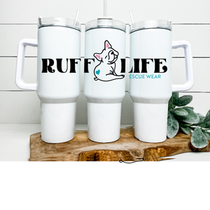 Ruff Life 40 oz Tumbler Water Bottle