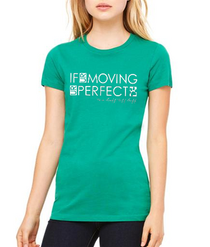 RTB If UR Moving UR Perfect Ladies Slim Fit Tee - Ruff Life Rescue Wear