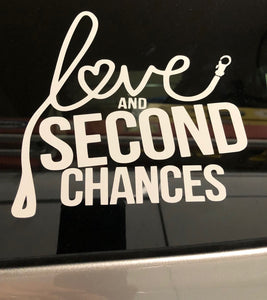 Love and Second Chances Rescue Vinyl Decal - Ruff Life Rescue Wear